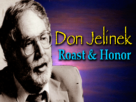 Don Jelinek Roast and honor