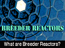 Breeder reactors