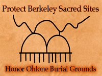 protect Ohlone Burial Sites Berkeley