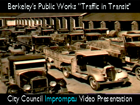 Berkeley City Council Presentation of "Traffic in Transit"