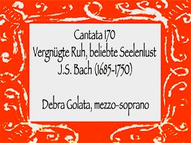 Canata with mezzo-sorpano Debra Golata