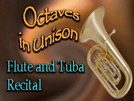 Octaves in Unison, Tuba and Flute Recital