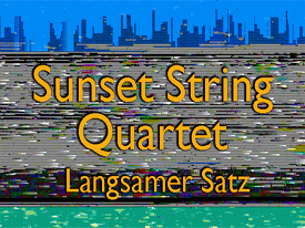 The Sunset String Quartet, Langsamer Satz