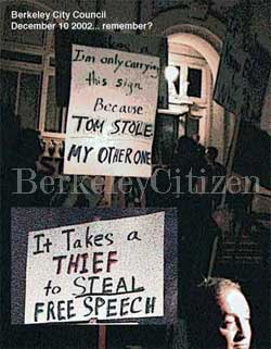 It takes a theif to steal free speach - candidate Tom Bates in 2000
