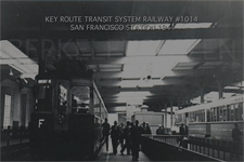 East Bay Key System “Route” San Fransico Station